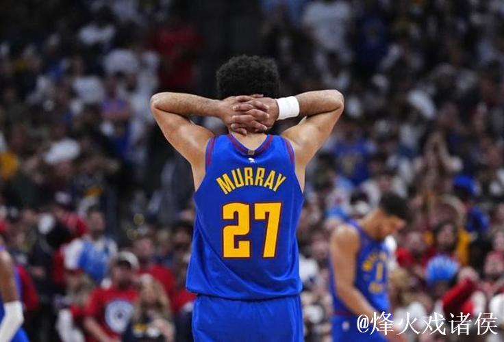 穆雷爆发砍下45分掘金大胜独行侠 篮网击败开拓者止住5连败